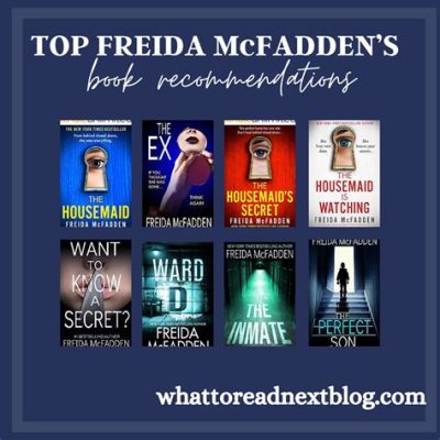 How Many Books Has Freida Mcfadden Written and Her Literary Journey